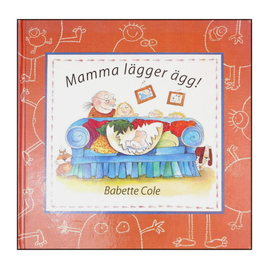 Babette Cole: Mamma Lägger Ägg