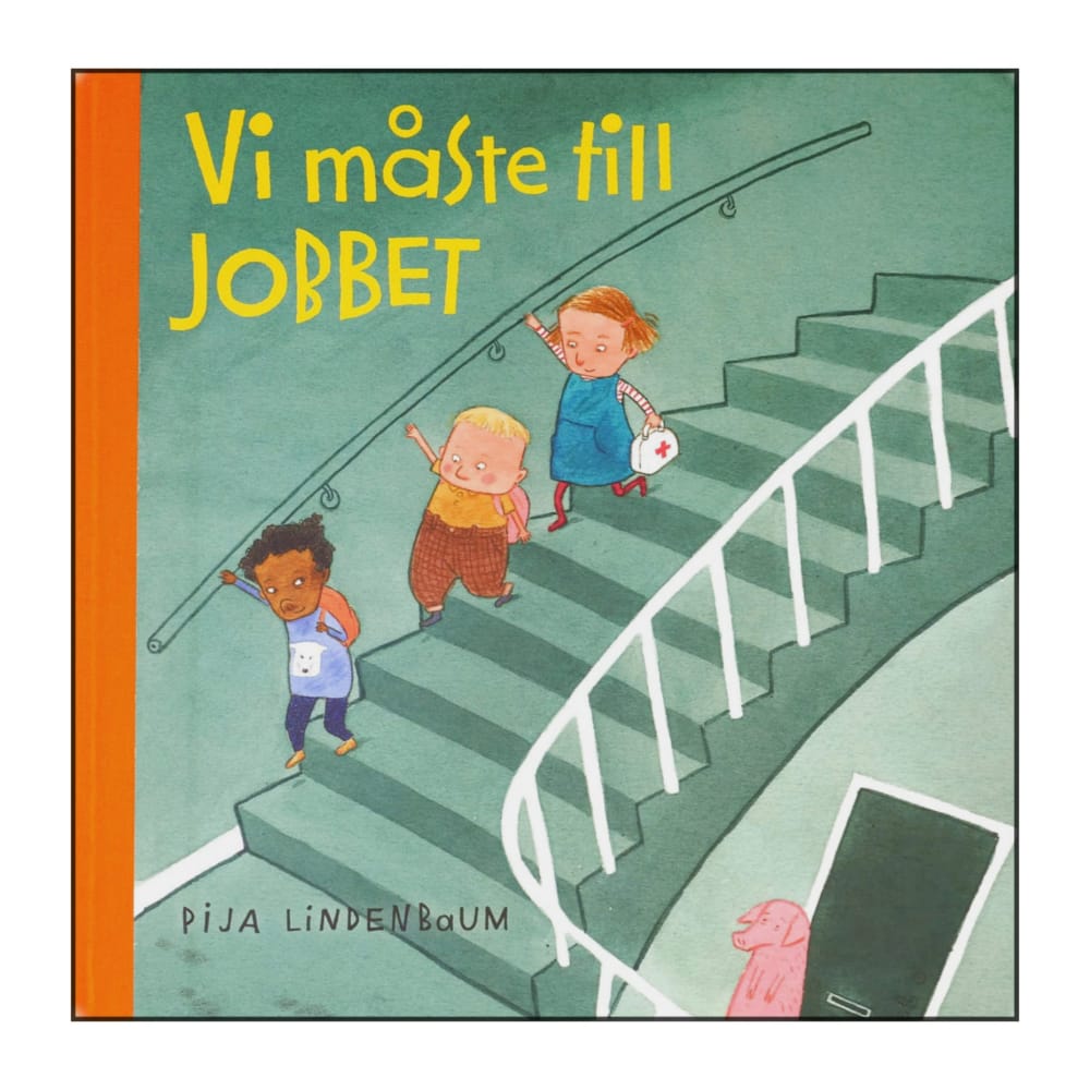 Pija Lindenbaum: Vi Måste Till Jobbet