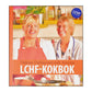 Annika Dahlqvist & Airams: Lchf-Kokbok