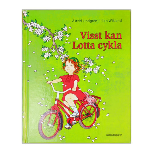 Astrid Lindgren & Ilon Wikland: Visst Kan Lotta Cykla