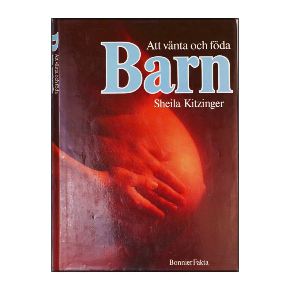Sheila Kitzinger: Att Vänta Och Föda Barn