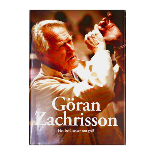 Göran Zachrisson: Fler Berättelser Om Golf