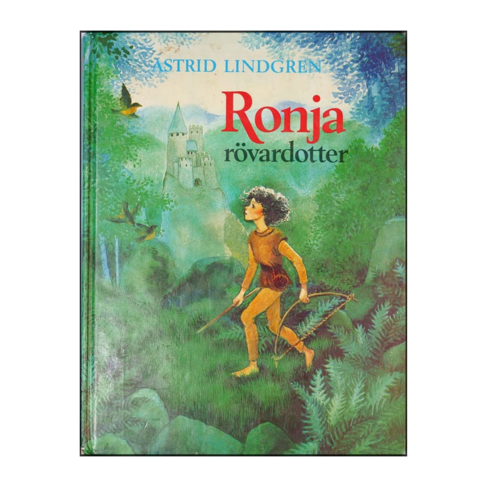 Astrid Lindgren: Ronja Rövardotter