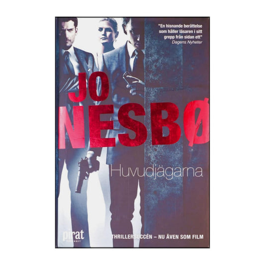 Jo Nesbø: Huvudjägarna