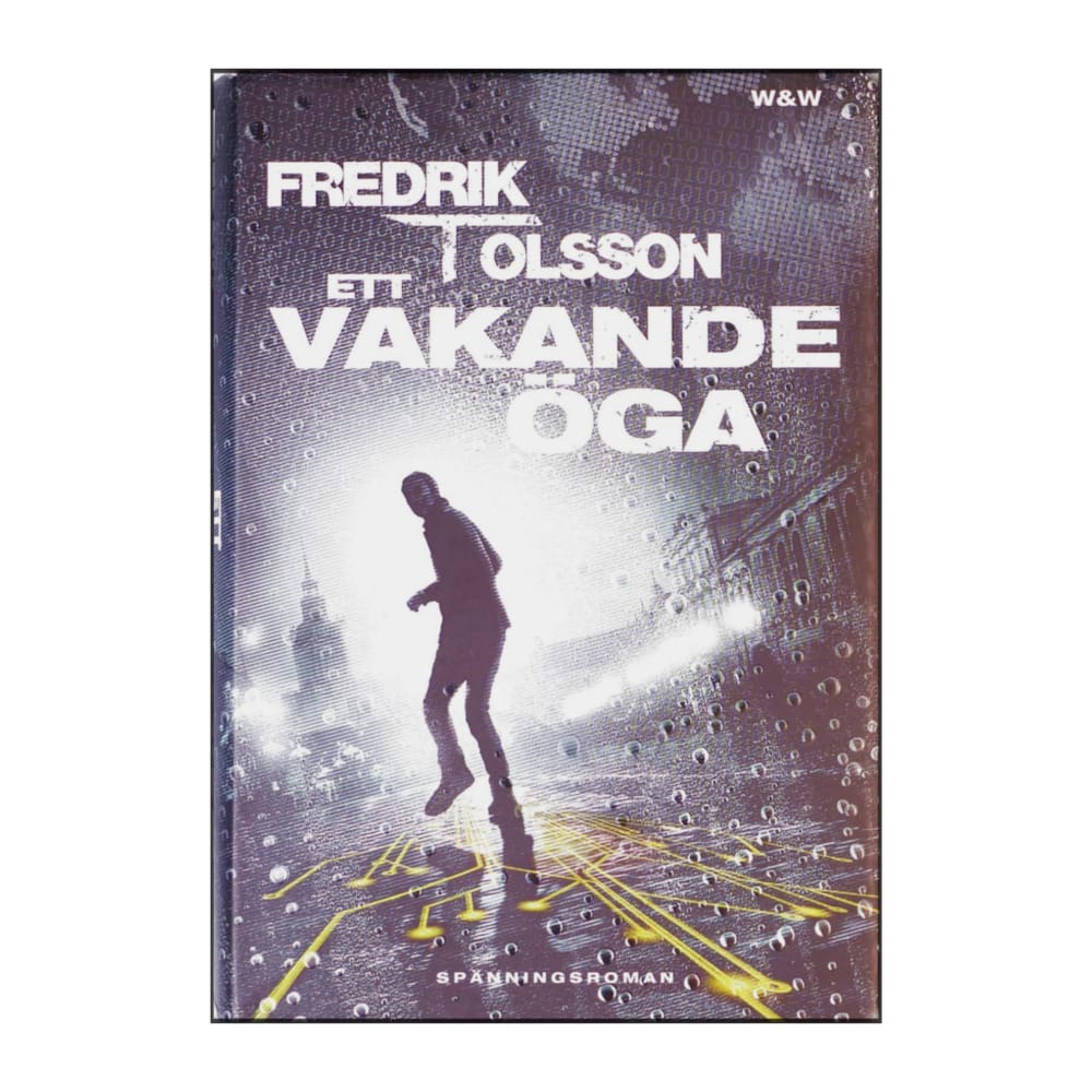 Fredrik T. Olsson: Ett Vakande Öga