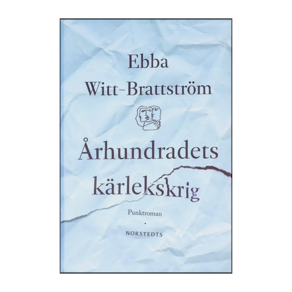 Ebba Witt-Brattström: Århundradets Kärlekskrig