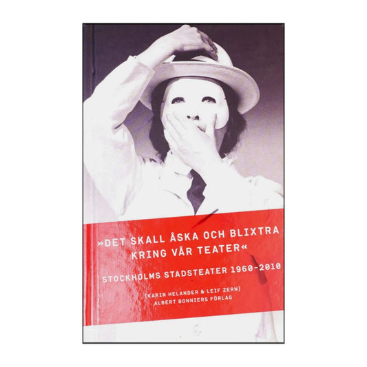Karin Helander: Det Skall Åska Och Blixtra Kring Vår Teater