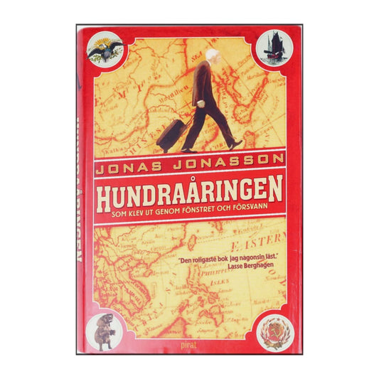 Jonas Jonasson: Hundraåringen Som Klev Ut Genom Fönstret Och Försvann