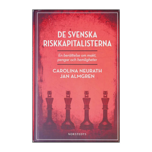 Carolina Neurath: De Svenska Riskkapitalisterna