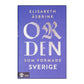 Elisabeth Åsbrink: Orden Som Formade Sverige