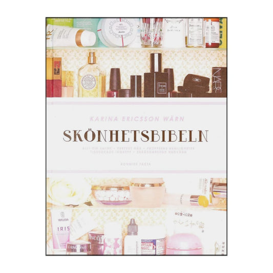 Karina Ericsson Wärn: Skönhetsbibeln