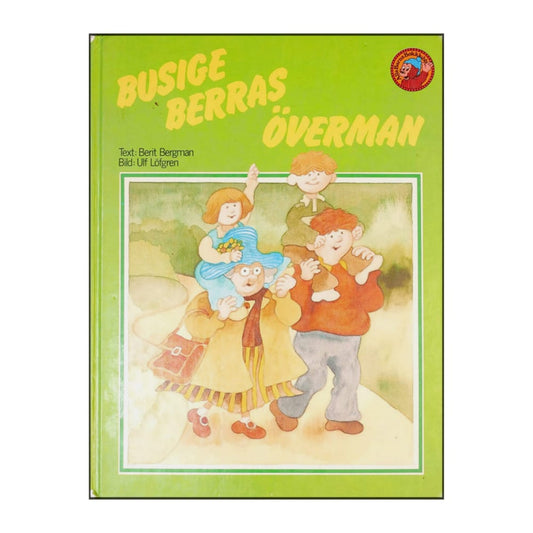 Berit Bergman & Ulf Löfgren: Busige Berras Överman