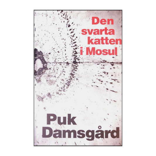 Puk Damsgård: Den Svarta Katten I Mosul