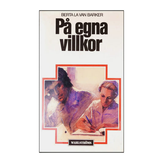 Berta La Van Barker: På Egna Villkor