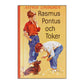 Astrid Lindgren: Rasmus Pontus Och Toker