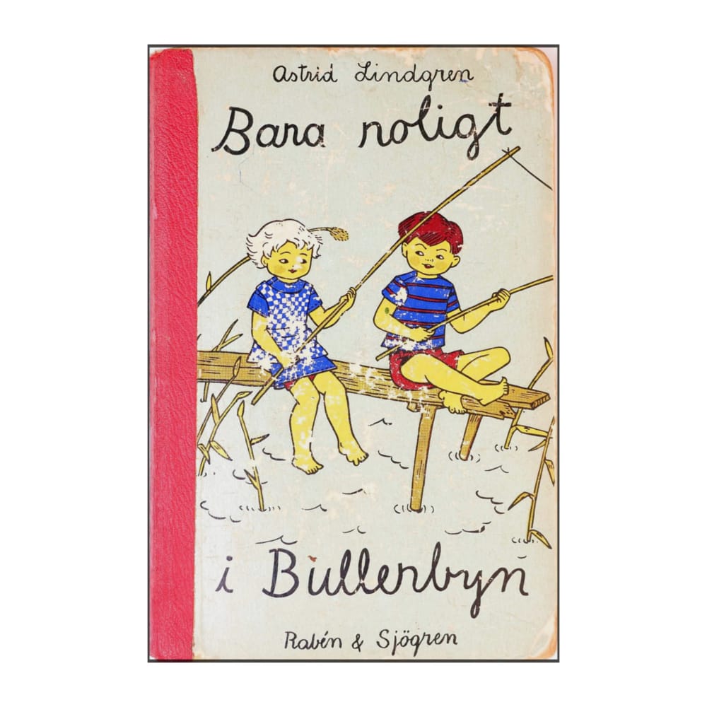 Astrid Lindgren: Bara Roligt I Bullerbyn