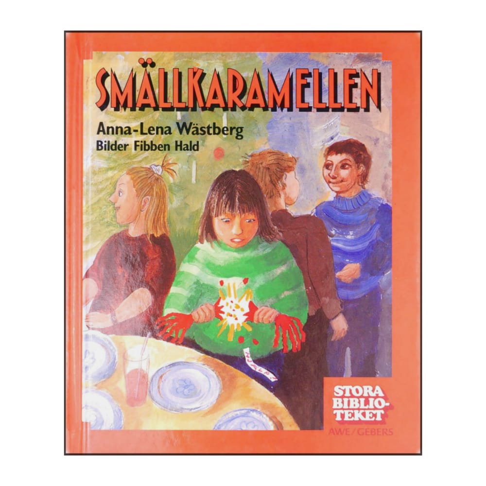 Anna-Lena Wästberg: Smällkaramellen