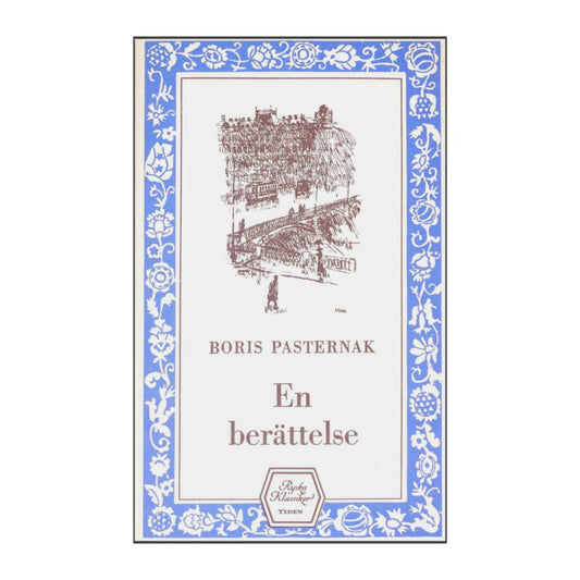 Boris Pasternak: En Berättelse