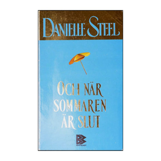 Danielle Steel: Och När Sommaren Är Slut