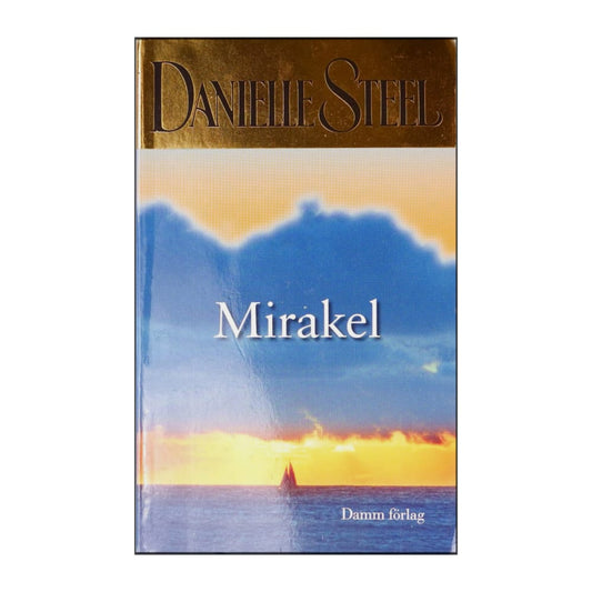Danielle Steel: Mirakel