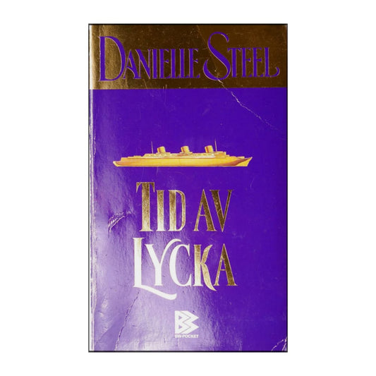 Danielle Steel: Tid Av Lycka