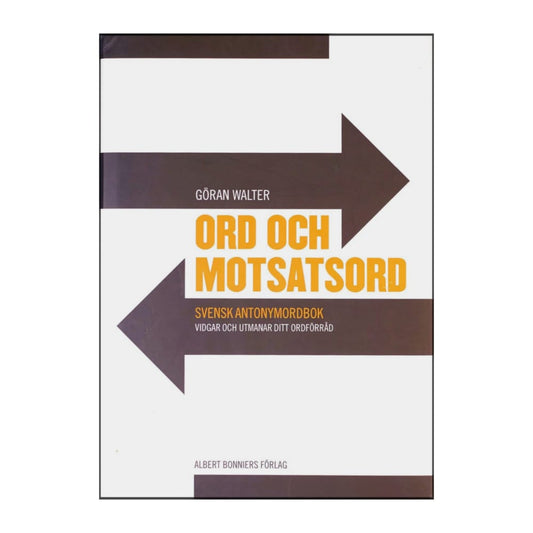 Göran Walter: Ord Och Motsatsord