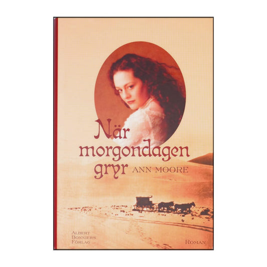 Ann Moore: När Morgondagen Gryr