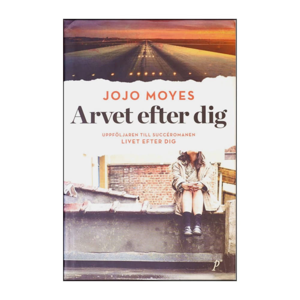 Jojo Moyes: Arvet Efter Dig