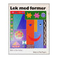 Sian Tucker & Paul Rogers: Lek Med Former