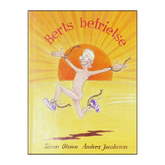 Bert: Berts Befrielse