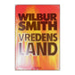 Wilbur Smith: Vredens Land