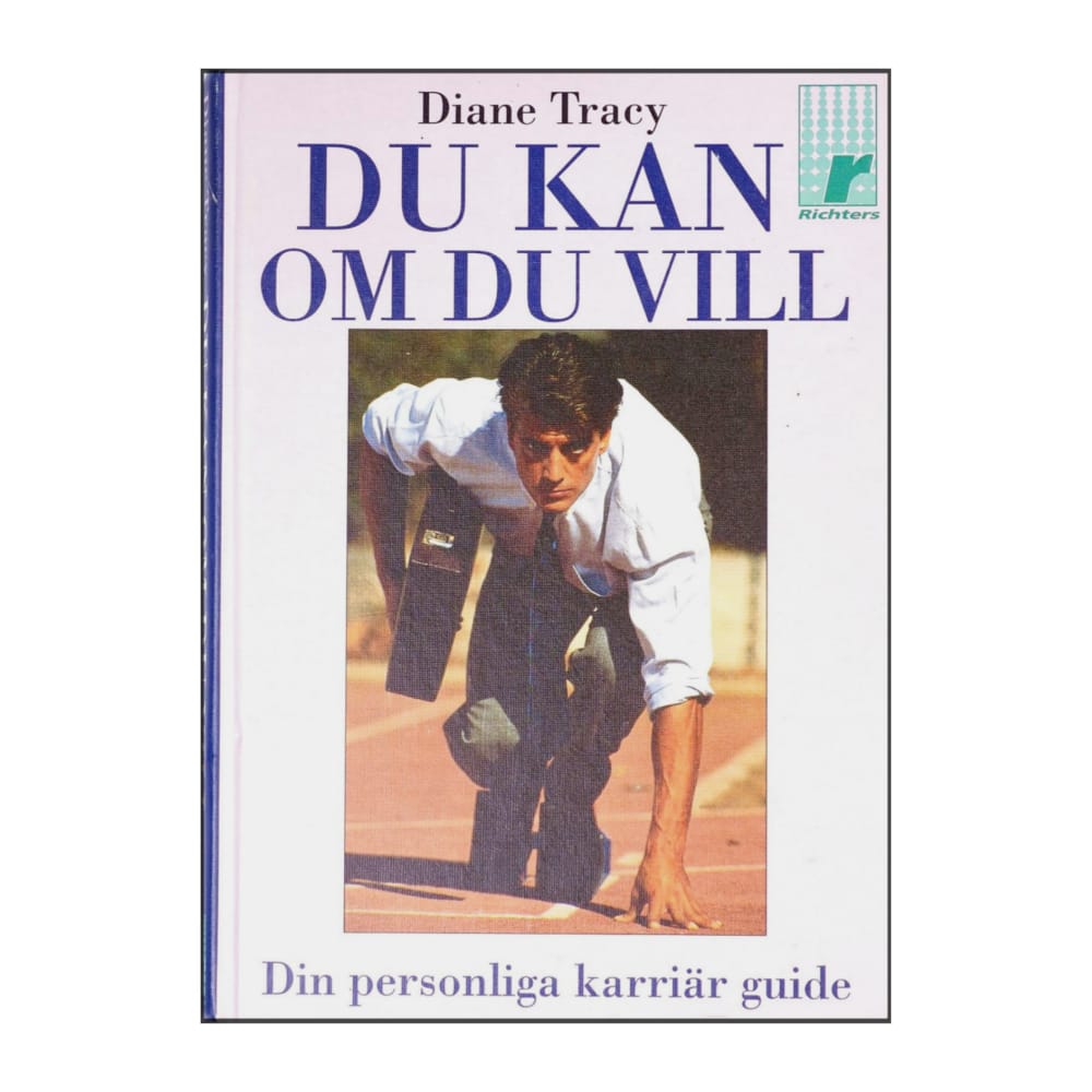 Diane Tracy: Du Kan Om Du Vill
