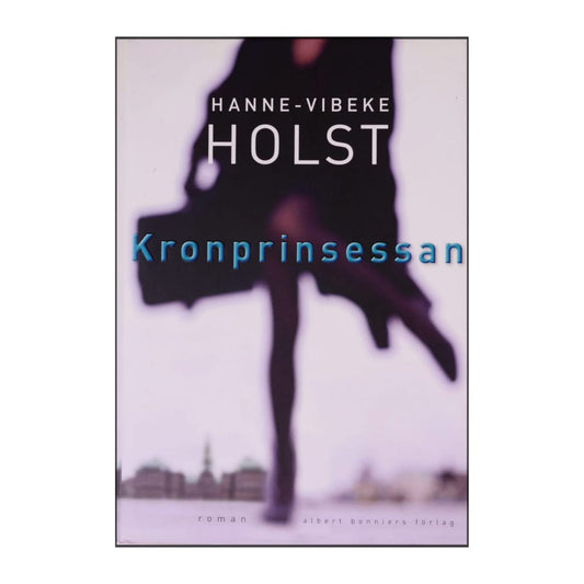 Hanne-Vibeke Holst: Kronprinsessan
