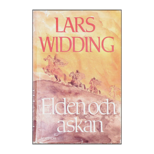 Lars Widding: Elden Och Askan