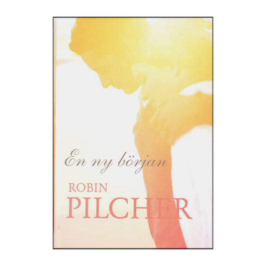 Robin Pilcher: En Ny Början