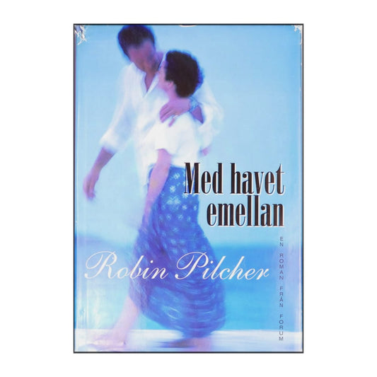 Robin Pilcher: Med Havet Emellan
