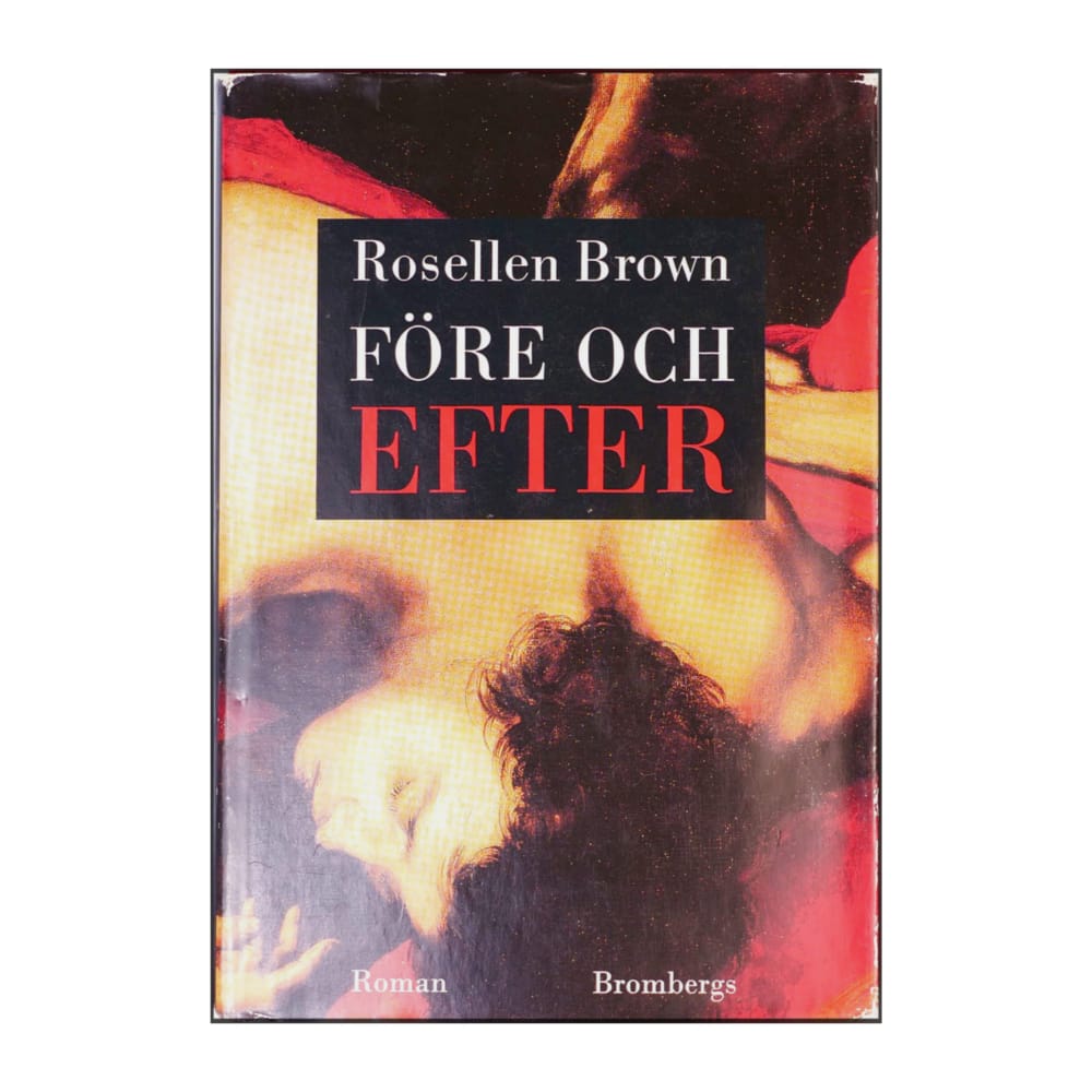 Rosellen Brown: Före Och Efter