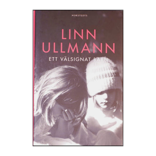 Linn Ullmann: Ett Välsignat Barn