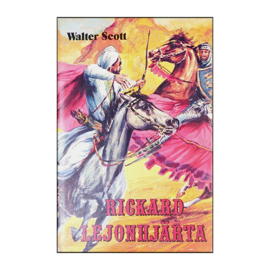 Walter Scott: Rickard Lejonhjärta 7