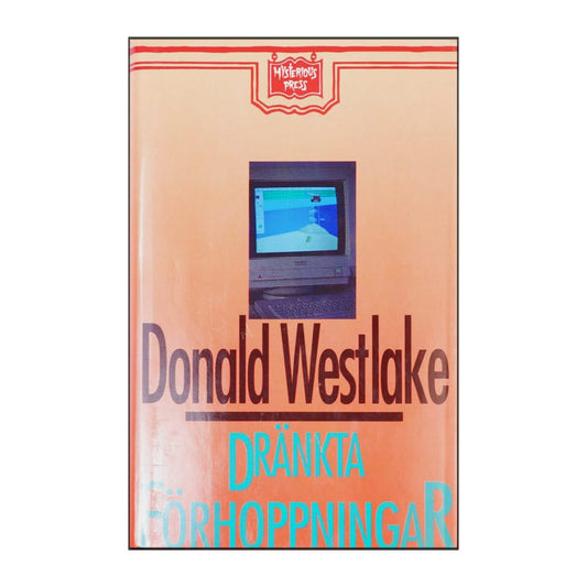 Donald E. Westlake: Dränkta Förhoppningar