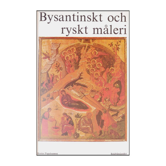 Måleriets Historia: Bysantinskt Och Ryskt Måleri