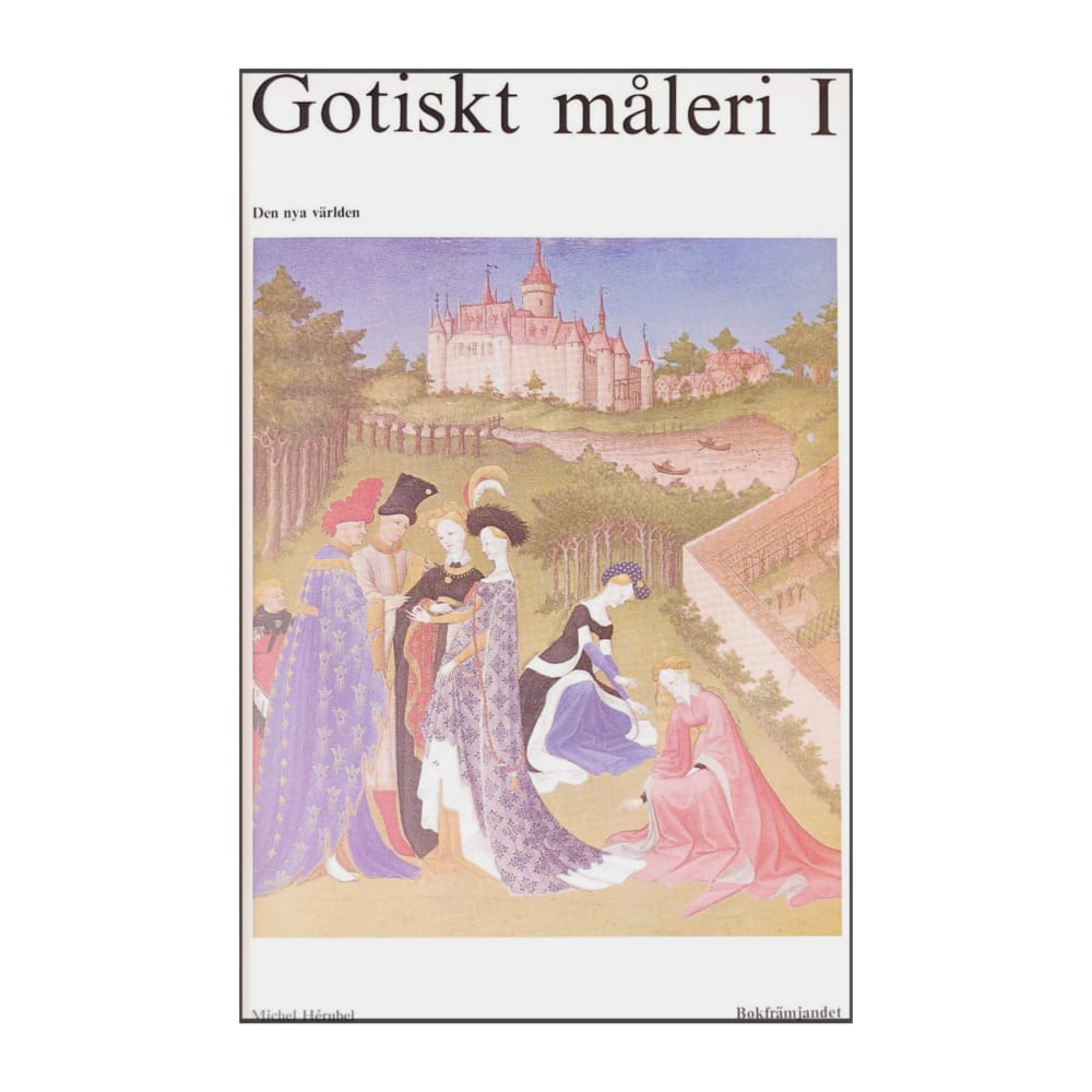 Måleriets Historia: Gotikens Måleri 1