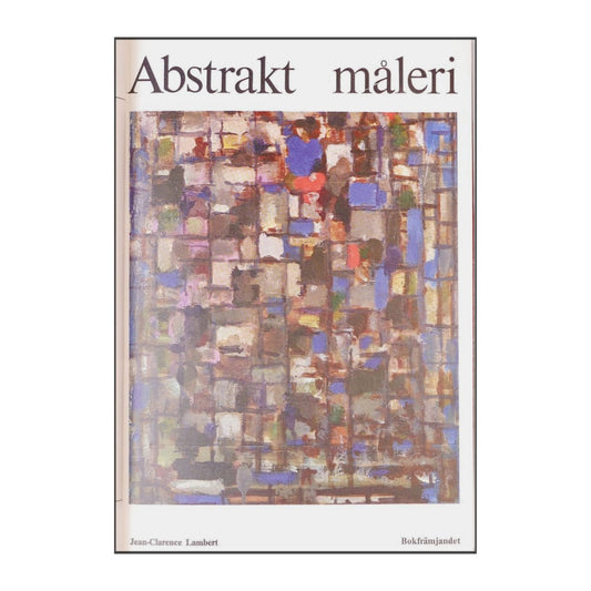Måleriets Historia: Abstrakt Måleri