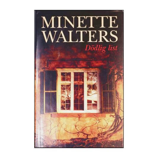 Minette Walters: Dödlig List