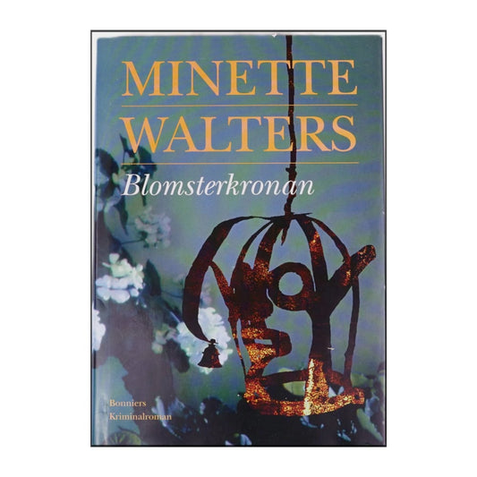 Minette Walters: Blomsterkronan