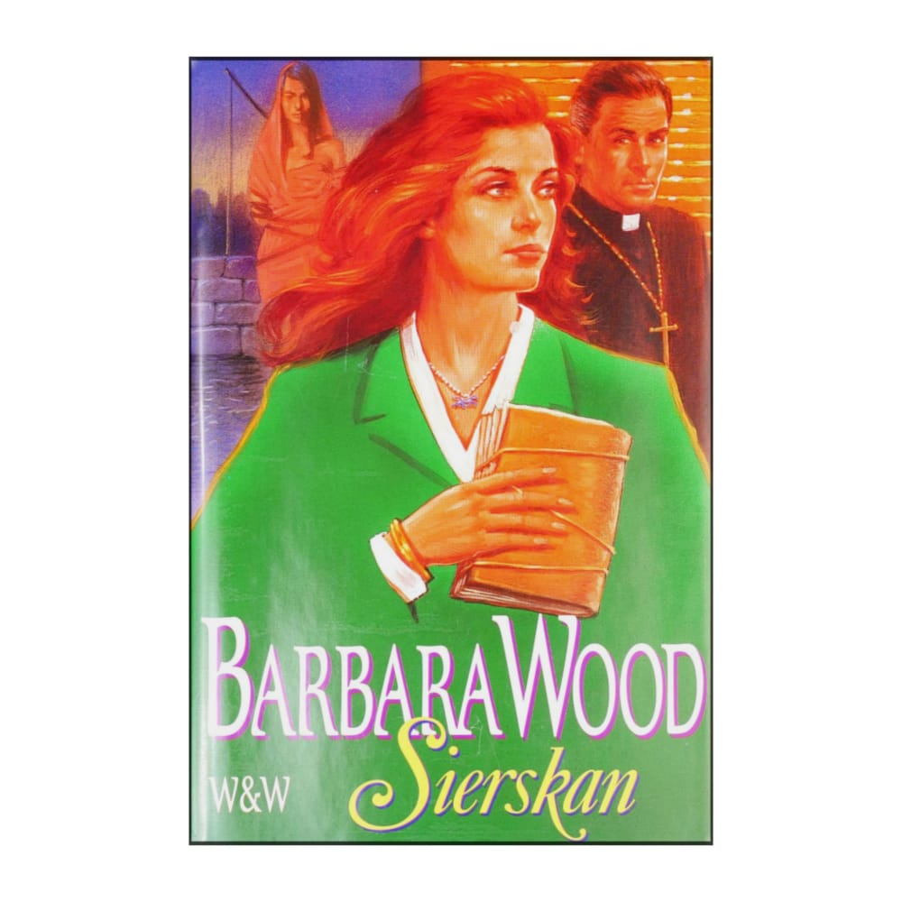 Barbara Wood: Sierskan