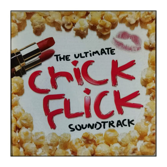 The Ultimate Chick Flick Soundtrack