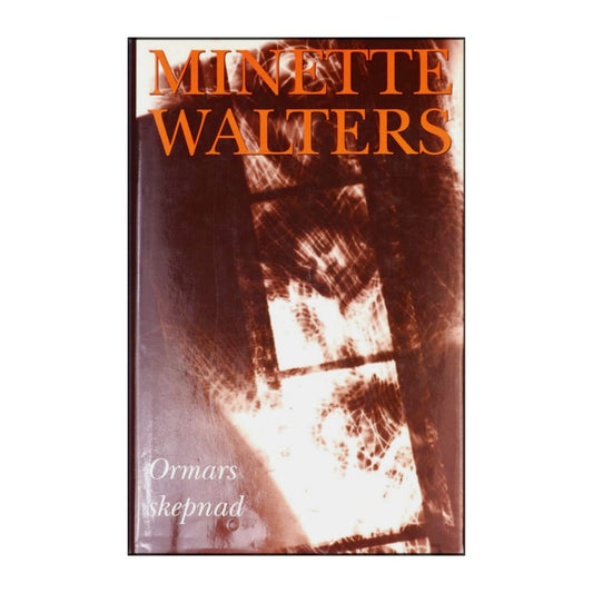 Minette Walters: Ormars Skepnad