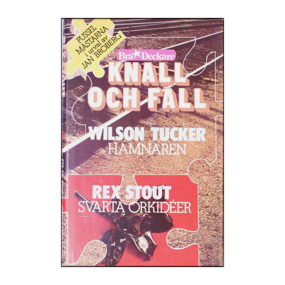 Rex Stout: Svarta Orkidéer + Wilson Tucker: Knall Och Fall