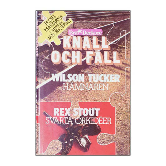 Rex Stout: Svarta Orkidéer + Wilson Tucker: Knall Och Fall